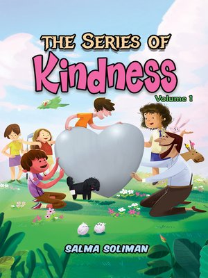 cover image of The Series Of Kindness: Volume 1